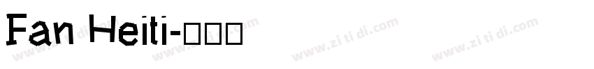 Fan Heiti字体转换